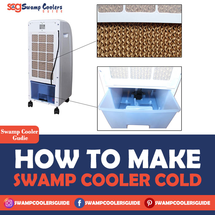 How to make swamp cooler cold
