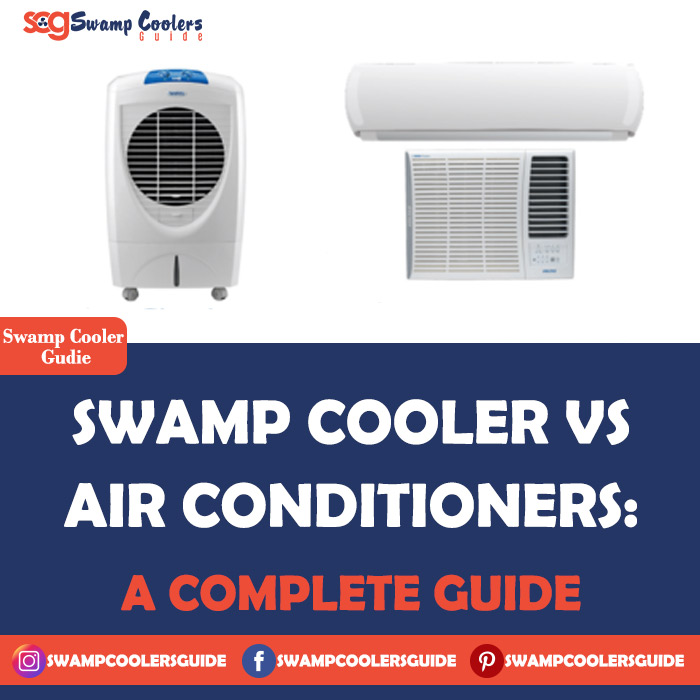 Swamp Cooler Vs Air Conditioners